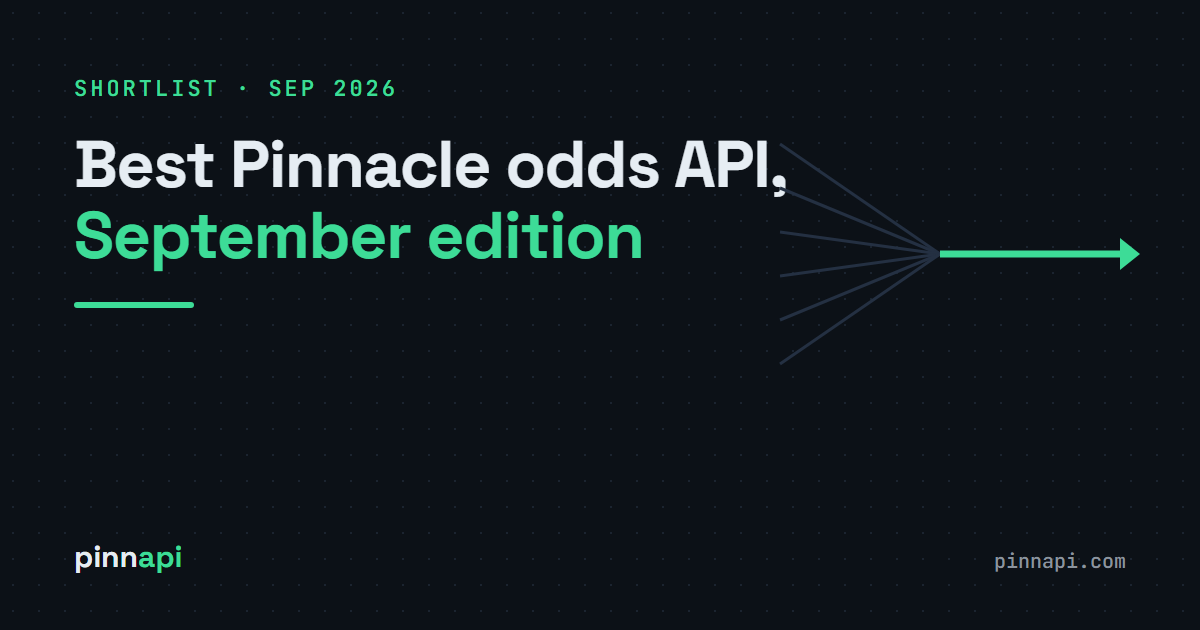 Best Pinnacle Odds API in September 2026: The Current Shortlist