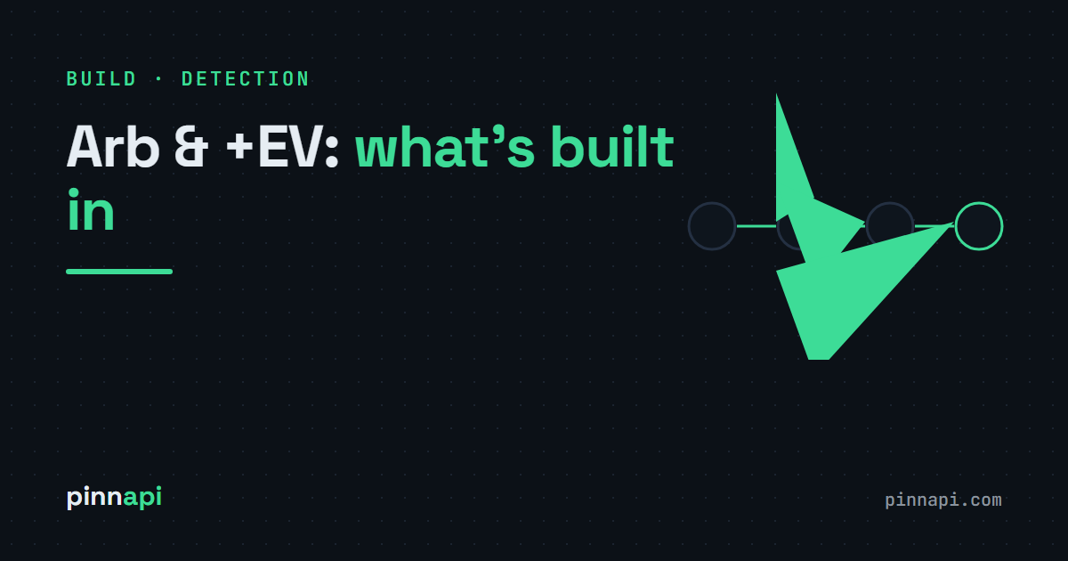 Arbitrage and +EV Detection with pinnapi: What's Built In, What You Build, and the Code