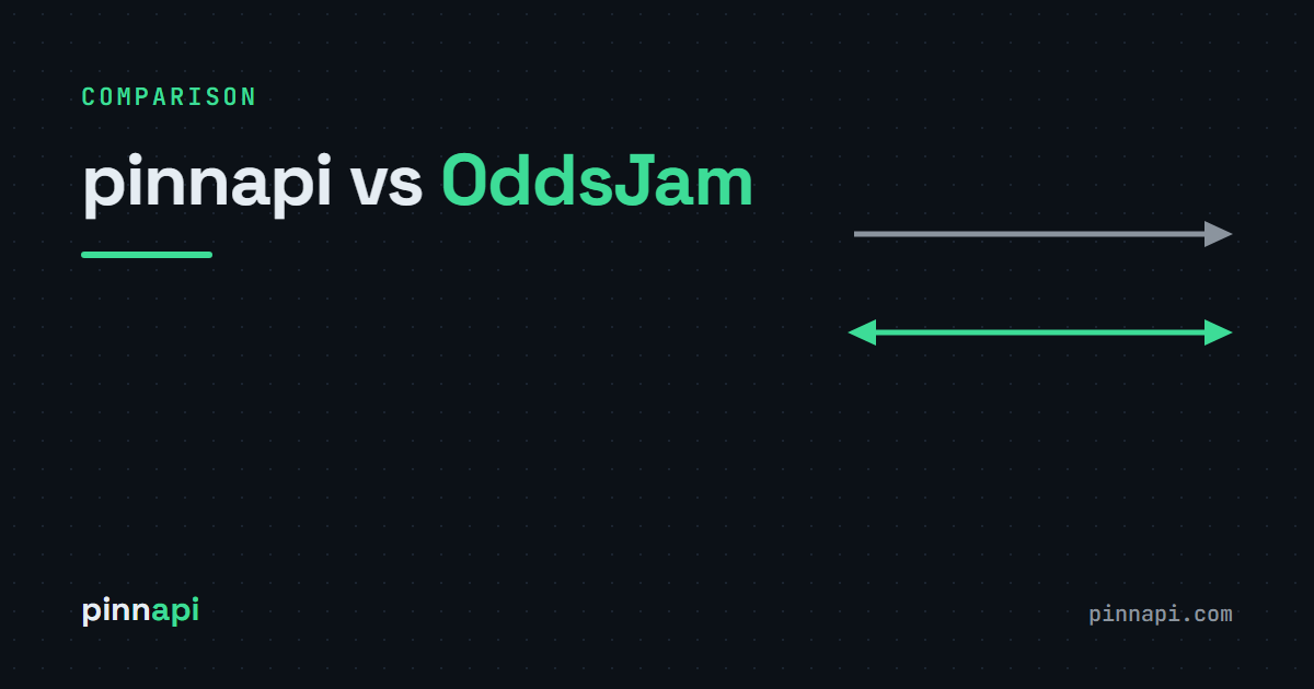 pinnapi vs OddsJam: A Betting Tool and a Data Feed Aren't Rivals
