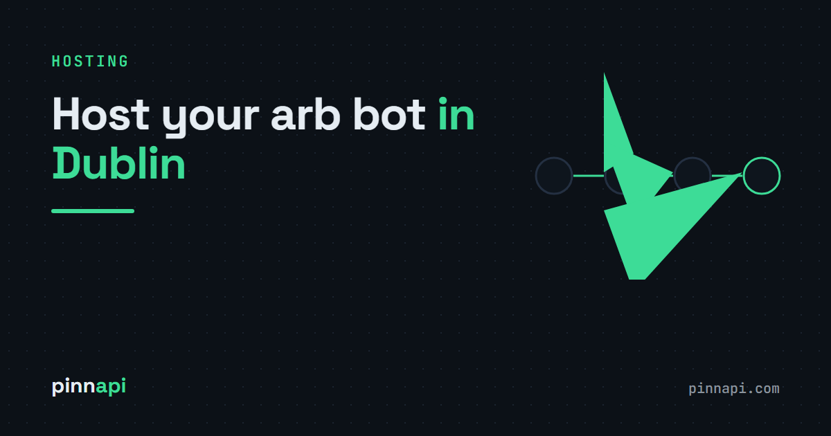 Where to Host Your Pinnacle Arbitrage Bot (Short Answer: Dublin)